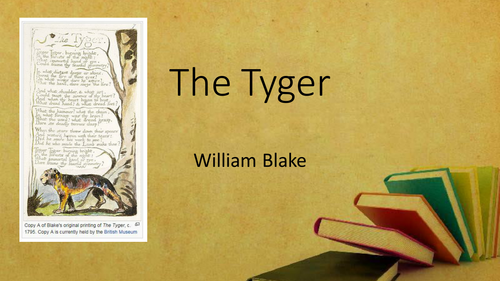 THE TYGER BY WILLIAM BLAKE. ANNOTATION AND DETAILED EXPLORATION. 