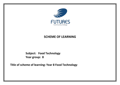 Complete Year 8 food technology SOW with all resources 