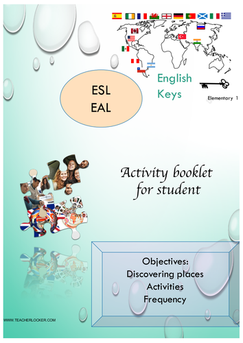 ESL/EAL places, activities and adverbs of frequency Unit1/Lesson4 (Lesson + Exercices) No Prep