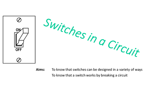 Year 4: Electricity (Switches in a Circuit)