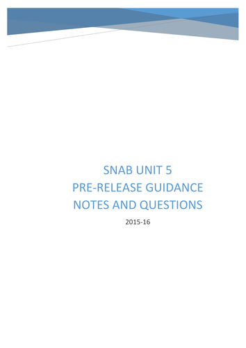 2015-16 SNAB Unit 5 Pre-Release Guidance, Revision Notes and Questions