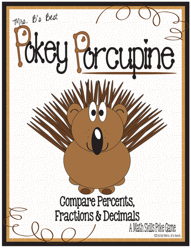Pokey Porcupine Poke Cards: Compare Percents, Fractions and Decimals