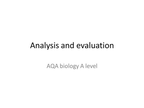 AQA A level biology analysis and evaluation of data