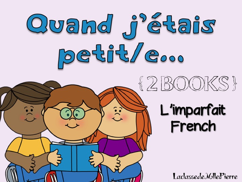 L'imparfait - The imperfect tense in French - quand j'étais petit/e {book}