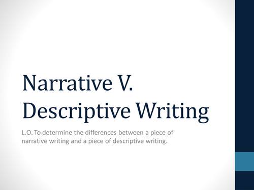 Narrative Vs. Descriptive Writing - What are the differences?
