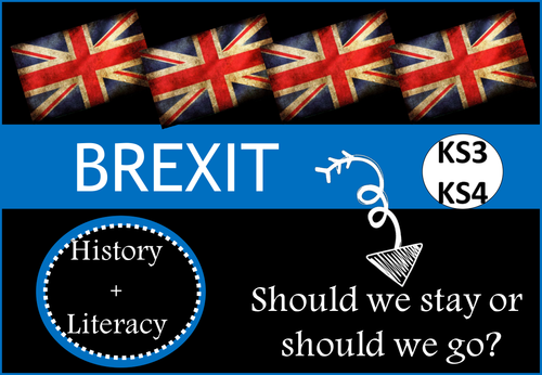 British Values - BREXIT - Should we stay or should we go? (KS3/KS4)
