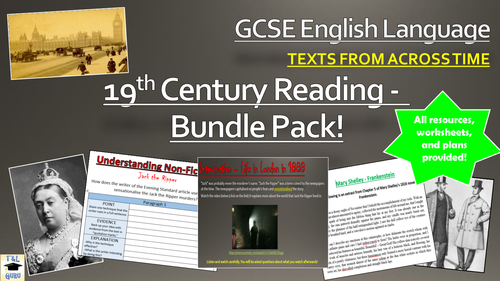 New GCSE English Language Reading: 19th Century Bundle Pack! (Context, Fiction, Non-Fiction)