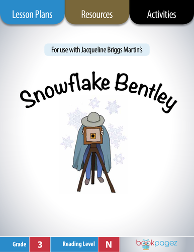 Snowflake Bentley Lesson Plans & Activities Package, Third Grade (CCSS)