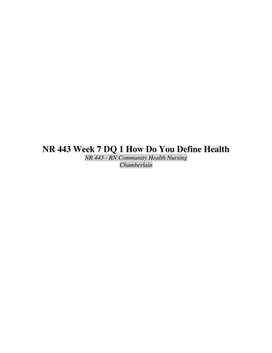 nr-443-week-7-discussion-1-how-do-you-define-health-teaching-resources