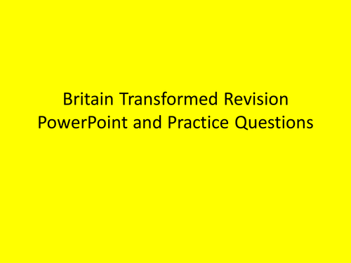 A level History Britain Transformed Revision 