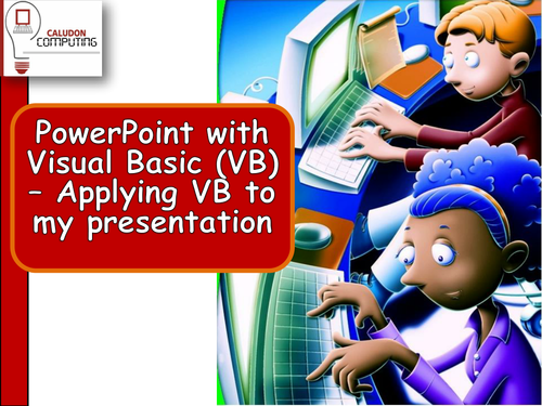 Lessons 5  and 6 PowerPoint with Visual Basic