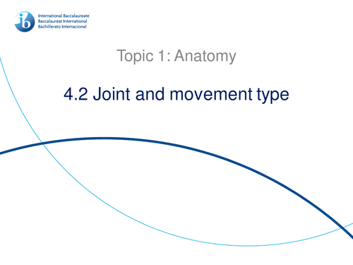 4.2 Joint and Movement Type IB Sports, Exercise and Health Science (SEHS) PowerPoint