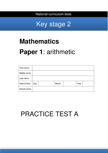 KS2 practice assessments Paper 1: arithmetic (A)