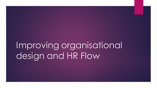 Improving Organisational Design and HR Flow