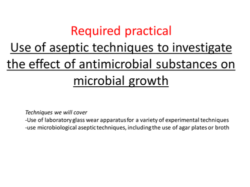 Required Practical 6 - Aseptic technique