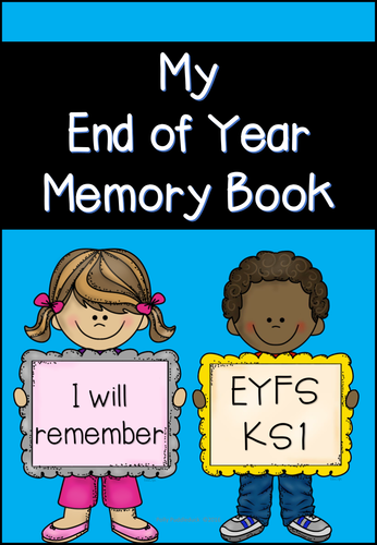 My End of Year Memory Book (EYFS/KS1)