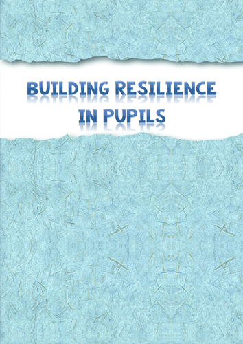 Building resilience in pupils