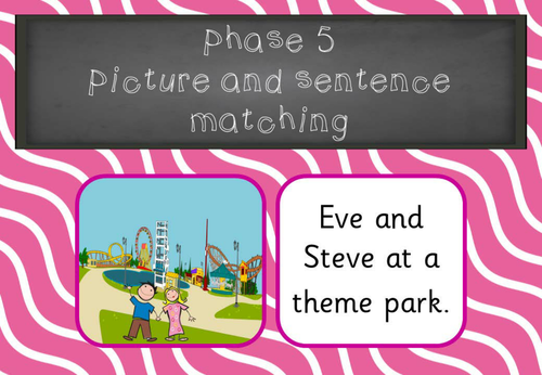 Phonics Phase 5 Picture Sentence Matching.