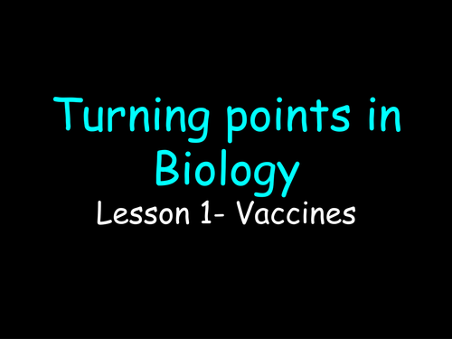 B3.2 Turning Points (Antibiotics, vaccines, DNA) - Activate unit.