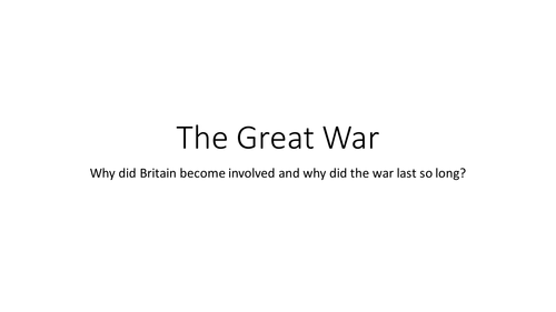 The Great War - why did Britain get involved?