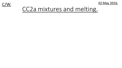 CC2a Mixtures and melting 
