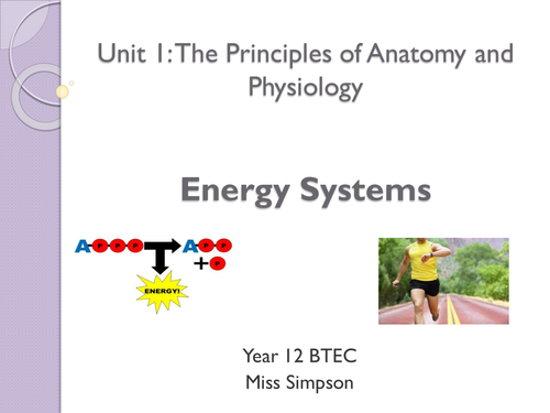 Level 3 BTEC Sport - Unit 1 - Principles of Anatomy and Physiology - Whole Unit Teaching Material