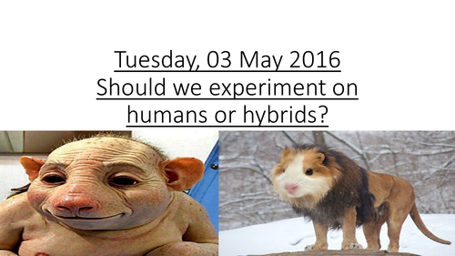 Should we experiment on humans or hybrids?