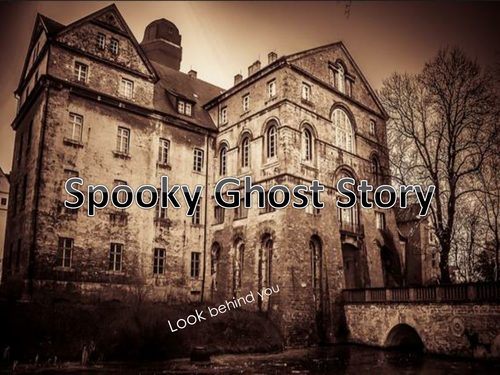 Spooky Ghost Story - Creative Writing Lesson