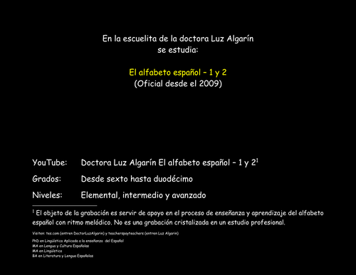 El alfabeto español y canciones 1 y 2