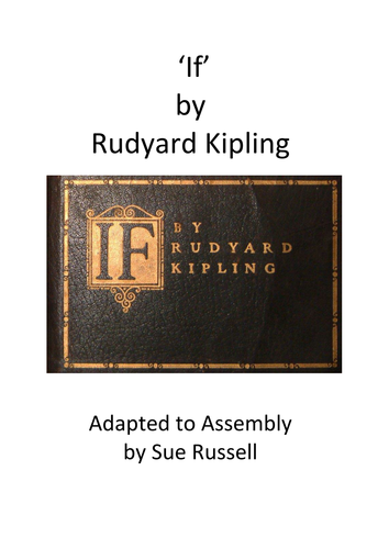 If by Rudyard Kipling Assembly or Class Play