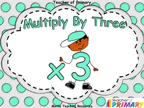 Year 3  Multiplication Tables Pack - 3 PowerPoint Presentations and worksheets