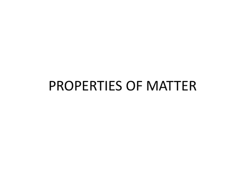 Properties of matter