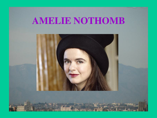 Presentation on Amelie Nothomb