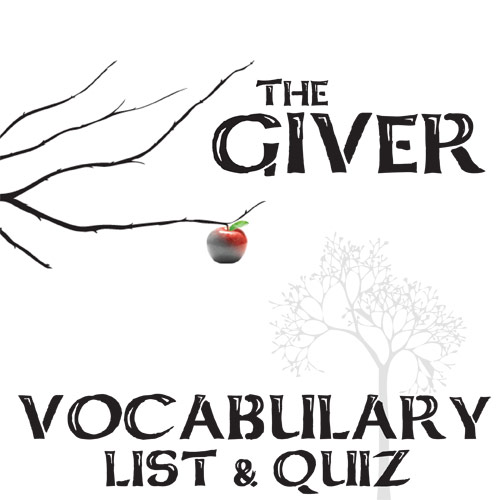 GIVER Vocabulary List and Quiz Assessment