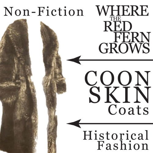 WHERE THE RED FERN GROWS Coonskin Coat Historical Fashion Nonfiction
