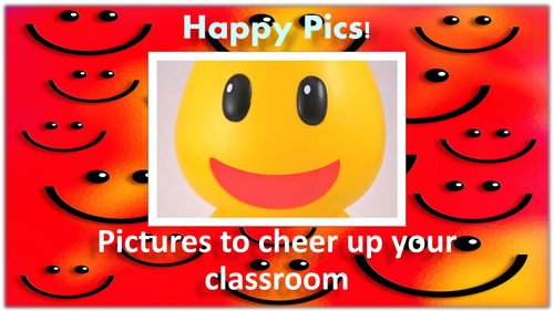 Motivational Pictures for a Happy Classroom!
