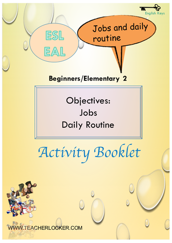 ESL EAL, Job and daily routine , Unit2/Lesson3, (Lesson + Exercices) No Prep