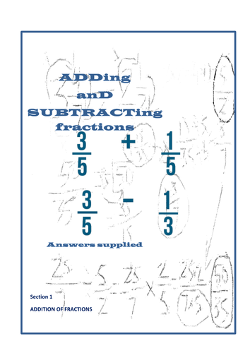FRACTIONS - ADDING AND SUBTRACTING