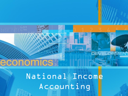 National Income Accounting_Power point Presentation