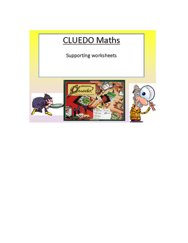 Cluedo Maths - supporting worksheets