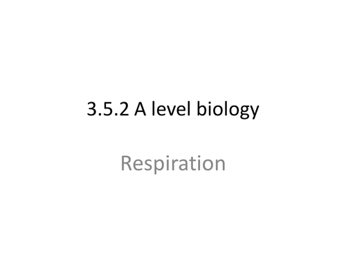 Respiration AQA A level biology
