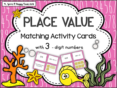 Place Value matching cards activity / game ( three digit numbers)