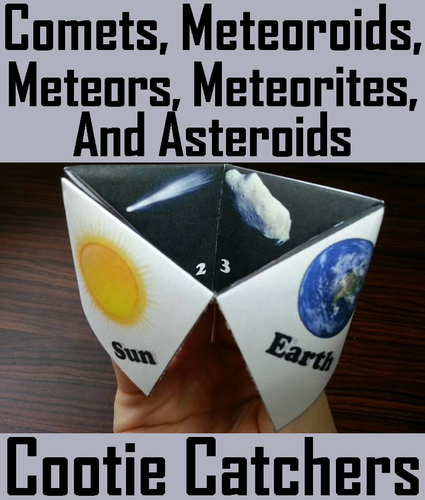 Comets, Meteors, Meteoroids, Meteorites, & Asteroids Cootie Catchers