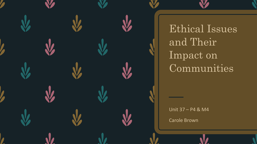 Business ethics (Btec Level 3 Unit 37)