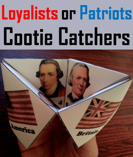 Loyalists or Patriots Cootie Catchers