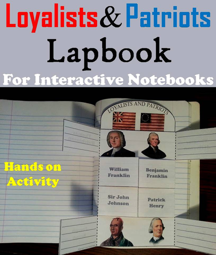Loyalists and Patriots Lapbook