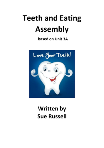 Teeth and Eating Assembly or Class Play