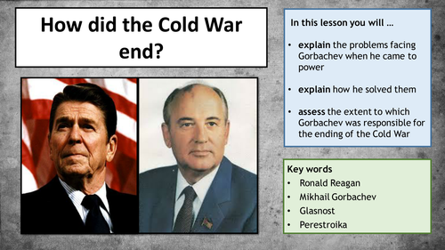 Cold War - End of the Cold War (Gorbachev, Reagan, Fall of the Berlin Wall, Eastern Europe)