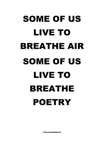 POETRY POSTER - SOME OF US LIVE TO BREATHE AIR SOME OF US LIVE TO BREATHE POETRY