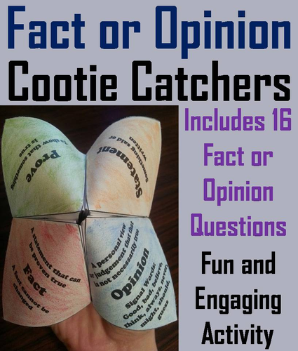 Fact or Opinion Cootie Catchers